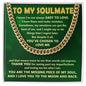 To My Soulmate Cuban Link Chain