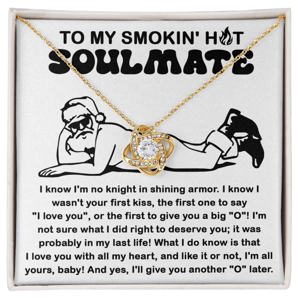 To My Smokin' Hot Soulmate Santa Love Knot Necklace