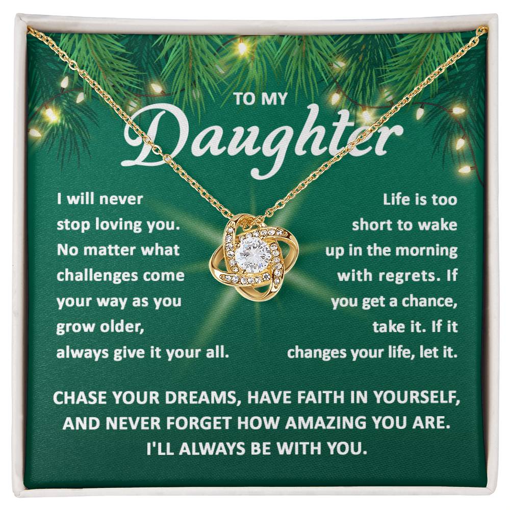 To My Daughter Chase Your Dreams Love Knot Necklace