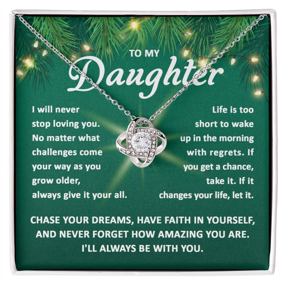 To My Daughter Chase Your Dreams Love Knot Necklace