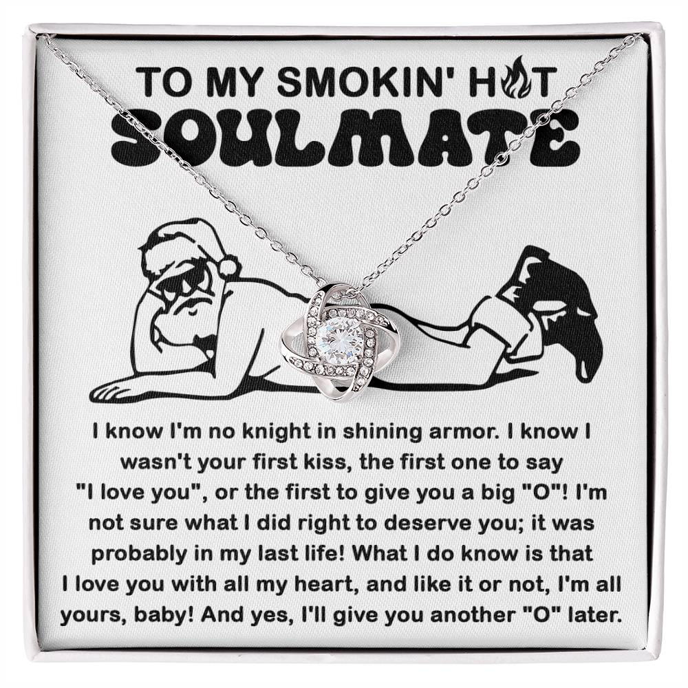 To My Smokin' Hot Soulmate Santa Love Knot Necklace