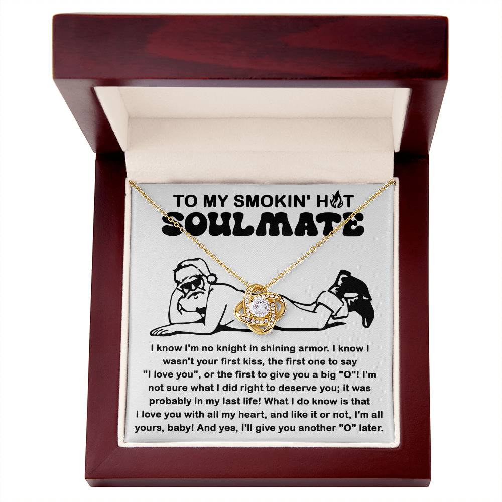 To My Smokin' Hot Soulmate Santa Love Knot Necklace