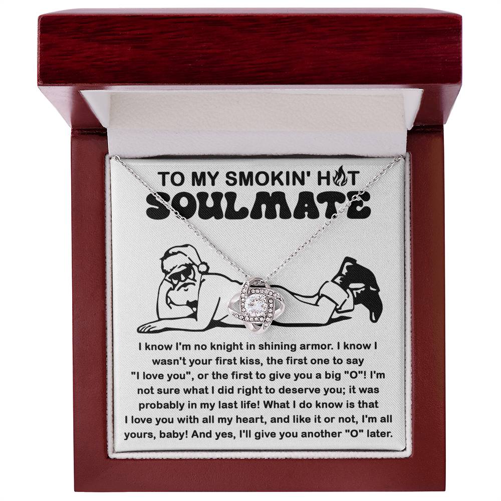 To My Smokin' Hot Soulmate Santa Love Knot Necklace