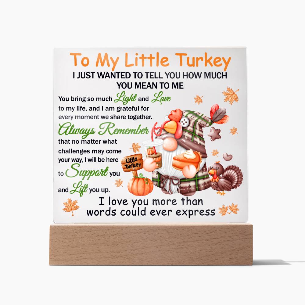 To My Little Turkey Acrylic Plaque