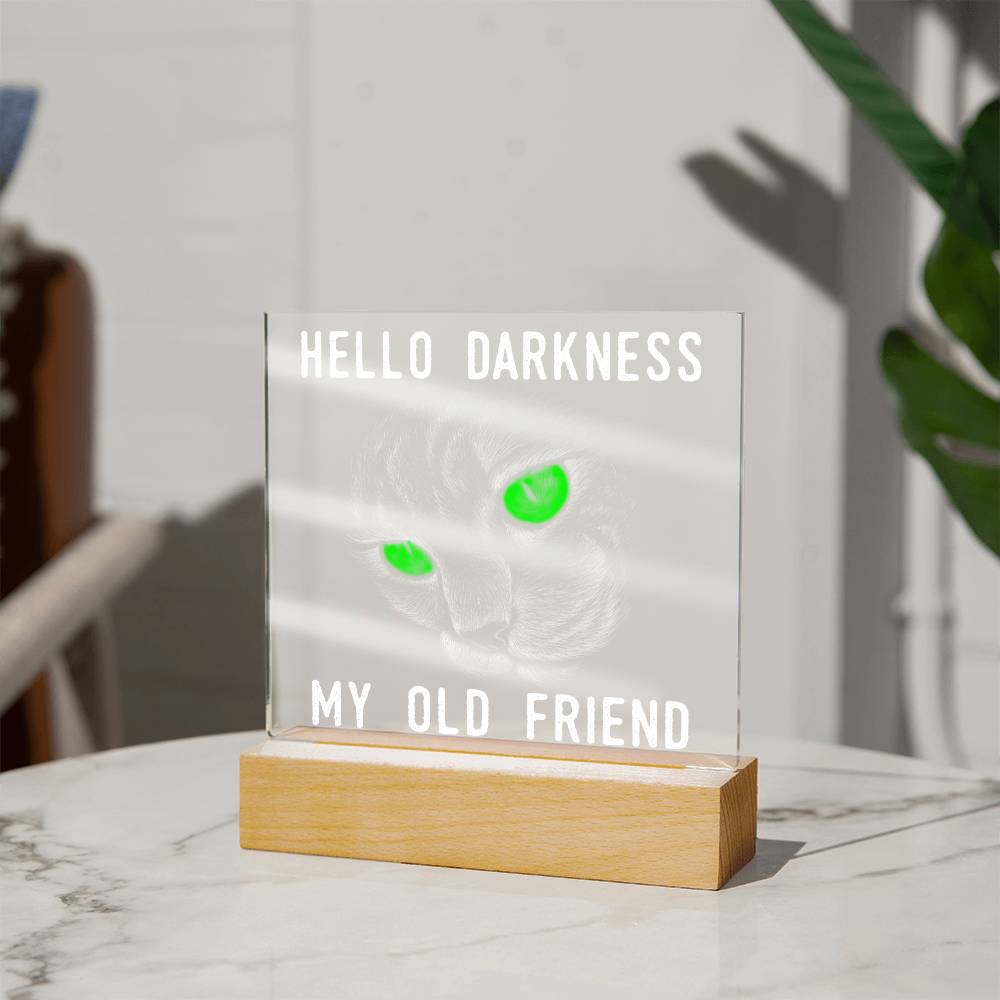 Hello Darkness