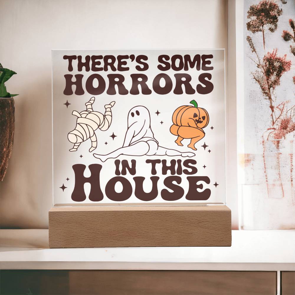 There's Some Horrors In This House