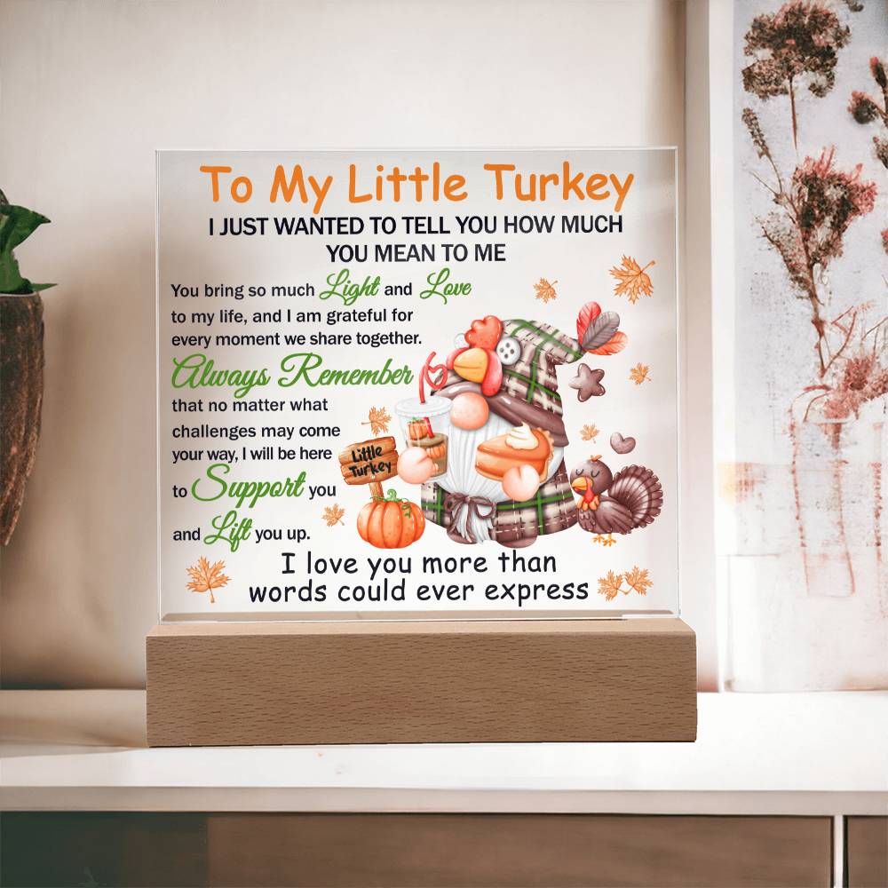 To My Little Turkey Acrylic Plaque