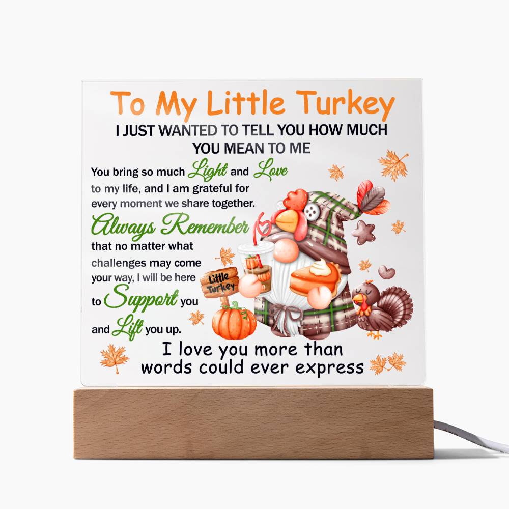 To My Little Turkey Acrylic Plaque