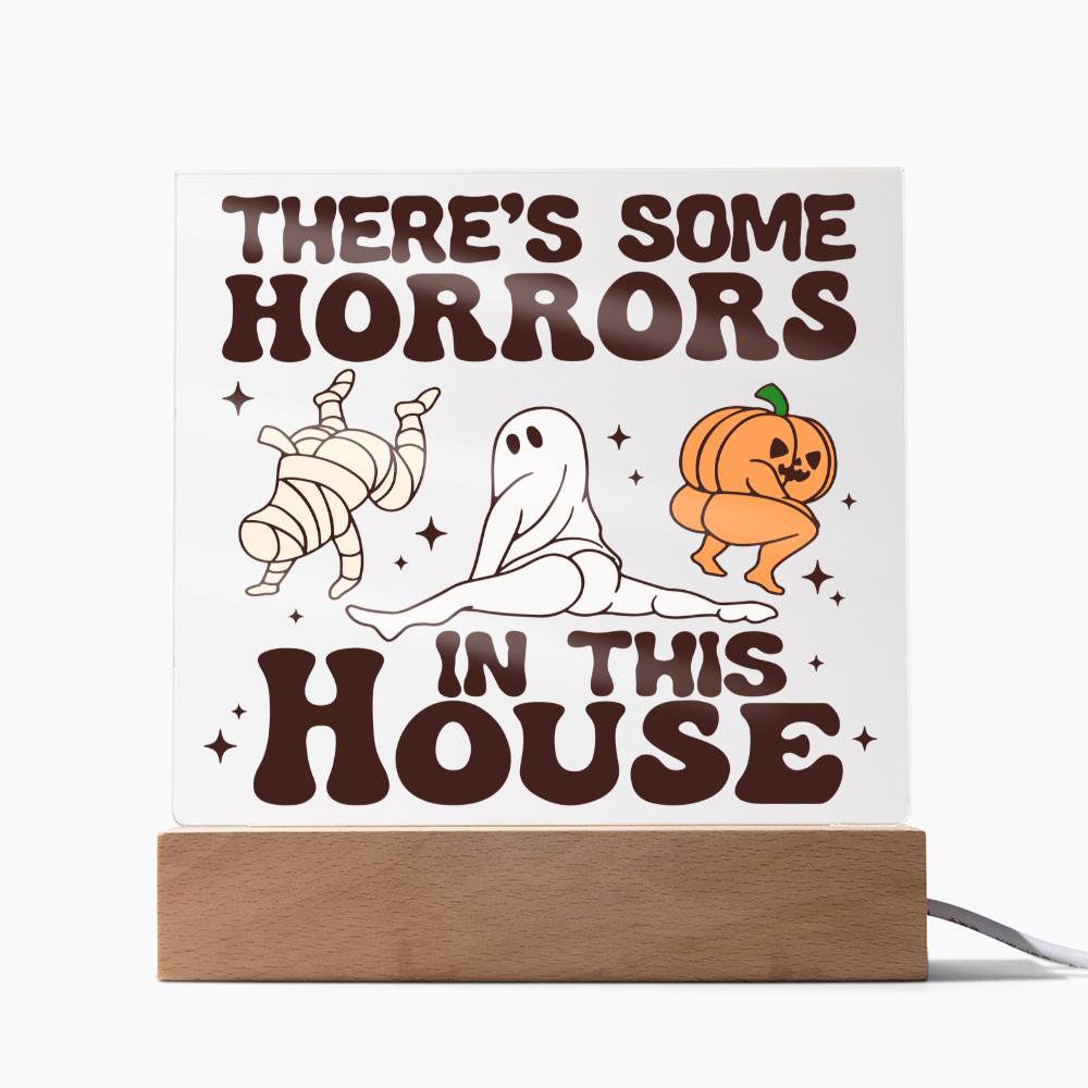 There's Some Horrors In This House
