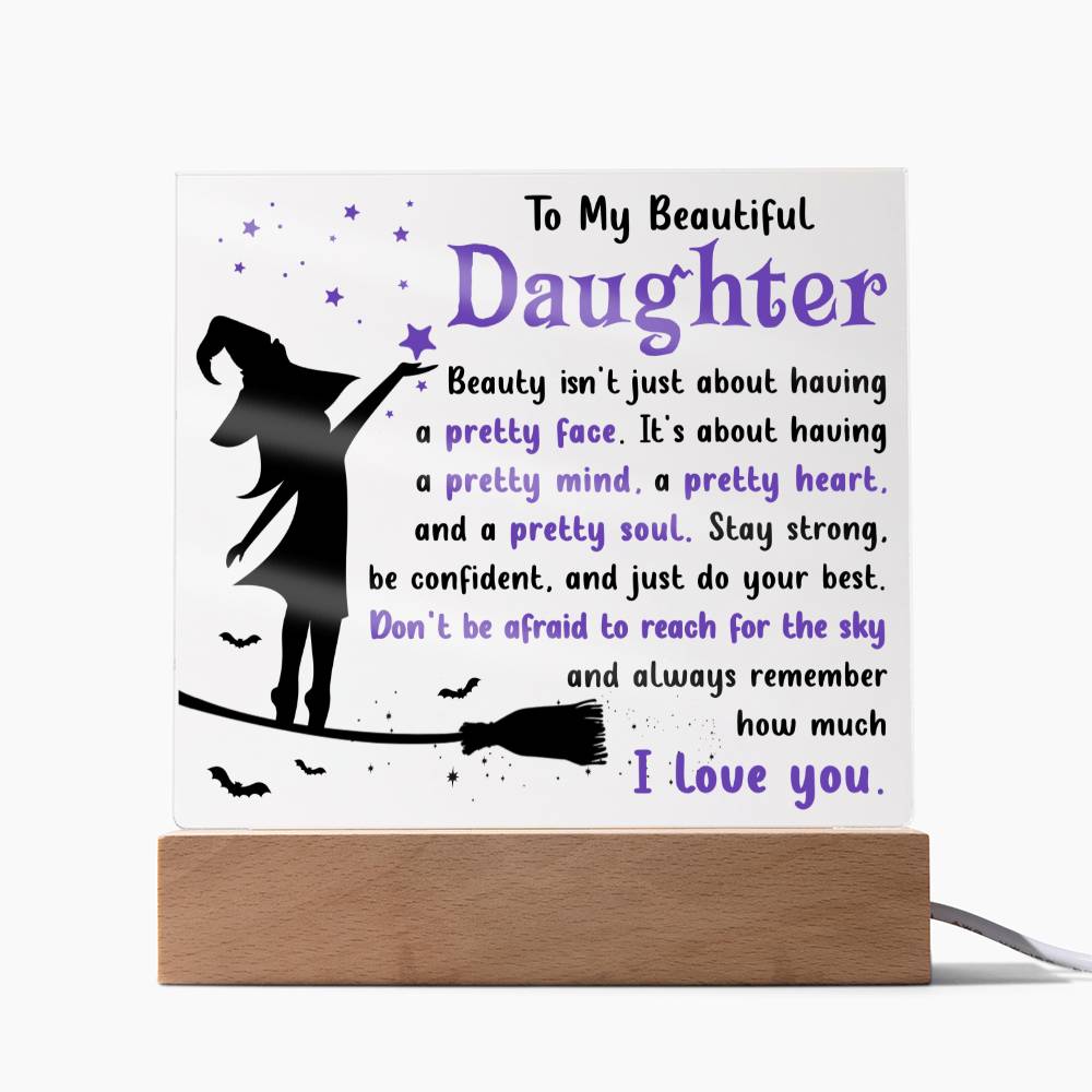 To My Beautiful Daughter Acrylic