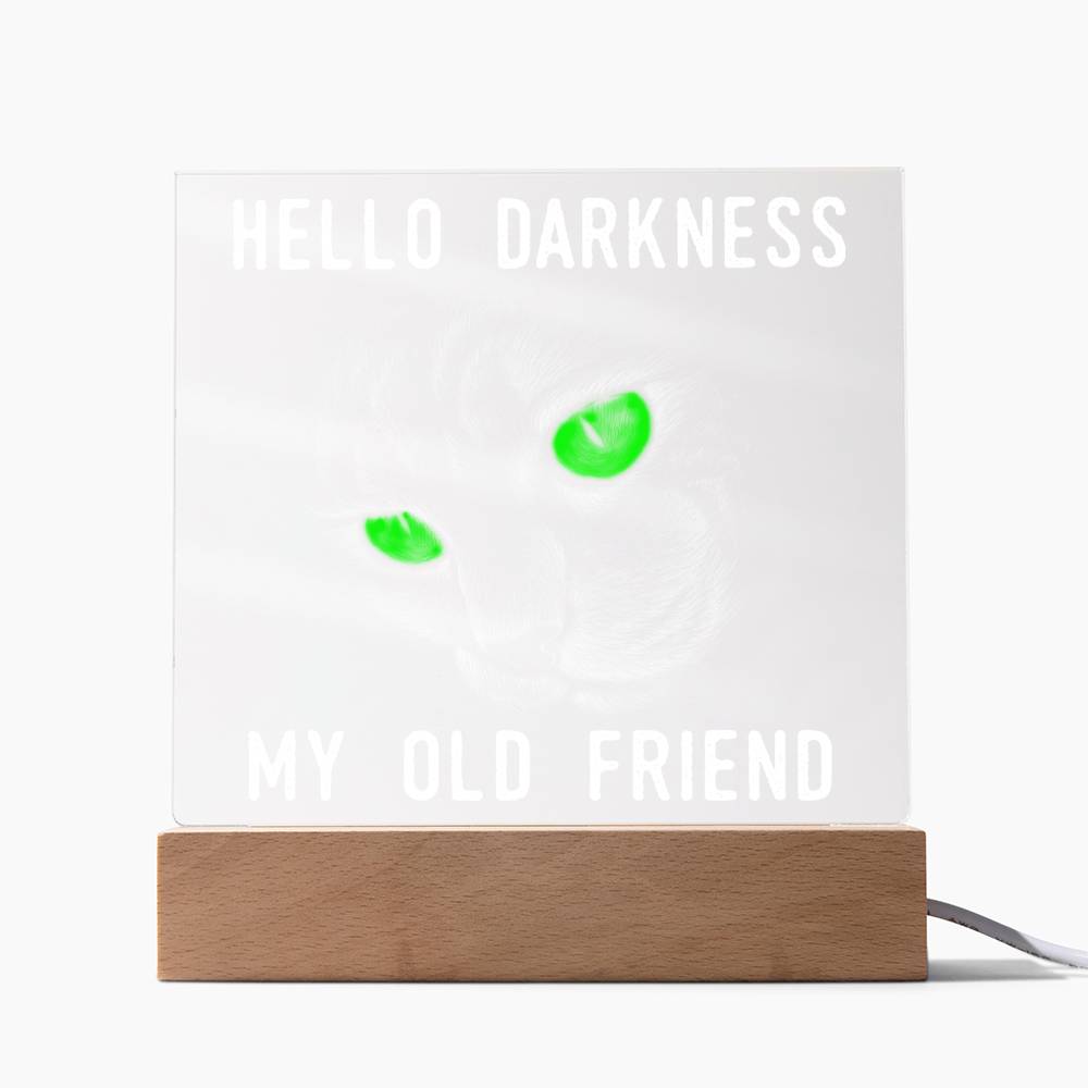 Hello Darkness