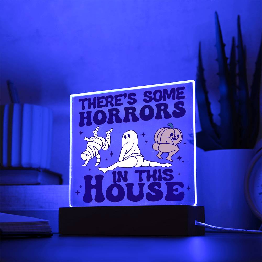 There's Some Horrors In This House