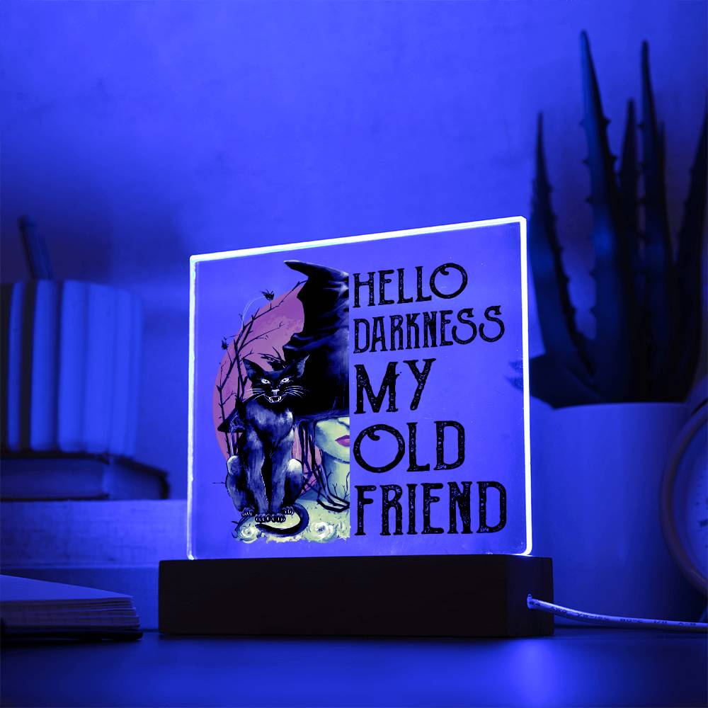 Hello Darkness Acrylic
