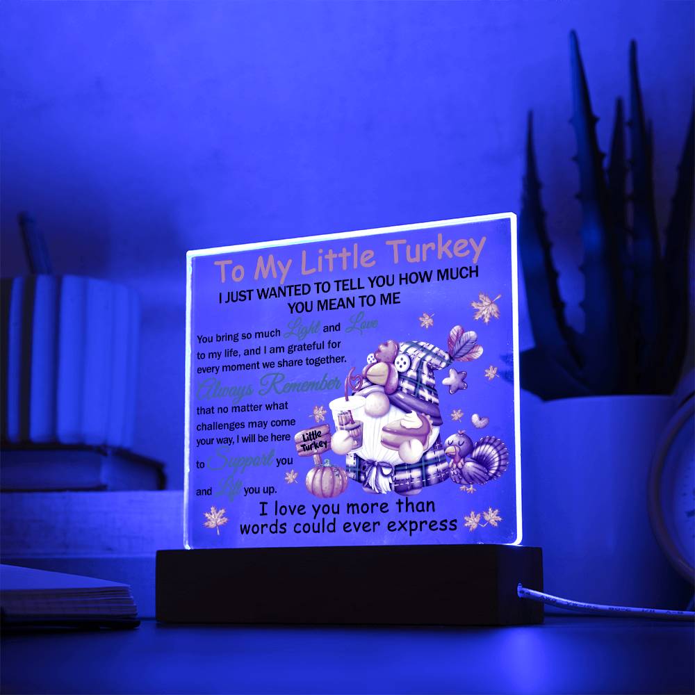 To My Little Turkey Acrylic Plaque