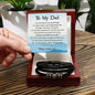 To My Dad Forever Love Bracelet