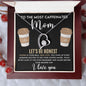 To The Most Caffeinated Mom Forever Love Necklace