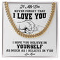 My Son | I believe in you - Cuban Link Chain