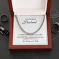 To My Wonderful Husband| Cuban Link
