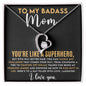 To My Badass Mom Forever Love Necklace