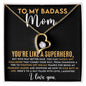 To My Badass Mom Forever Love Necklace