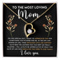 To The Most Loving Mom Forever Love Necklace