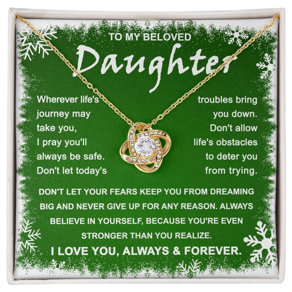 To My Beloved Daughter Dream Big Love Knot Necklace