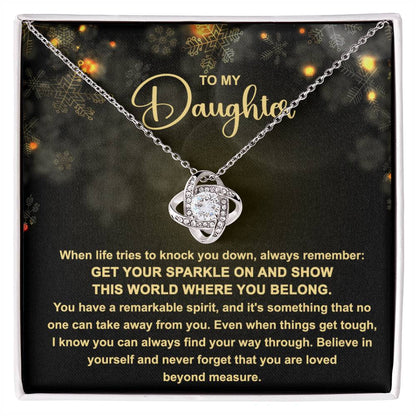 To My Daughter Get Your Sparkle On Love Knot Necklace