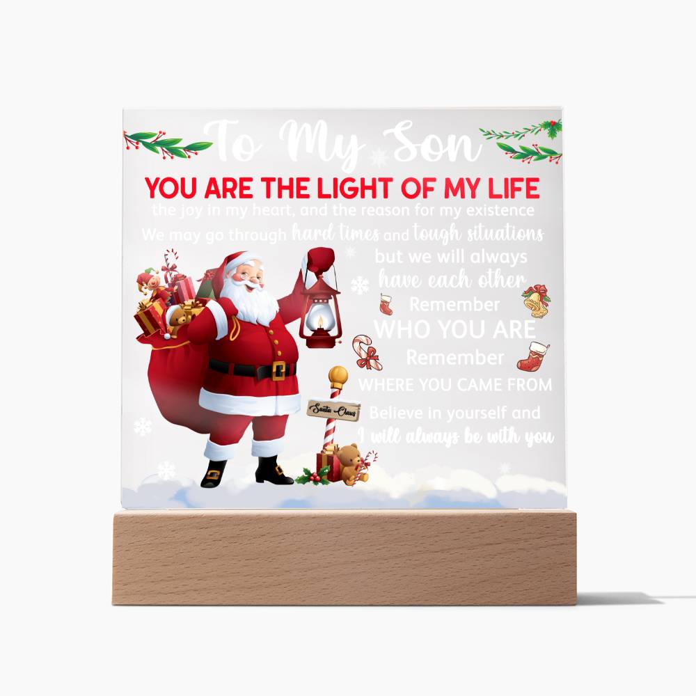 To My Son You Are the Light of My Life Christmas Acrylic