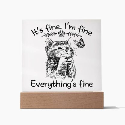 It's Fine Acrylic Plaque