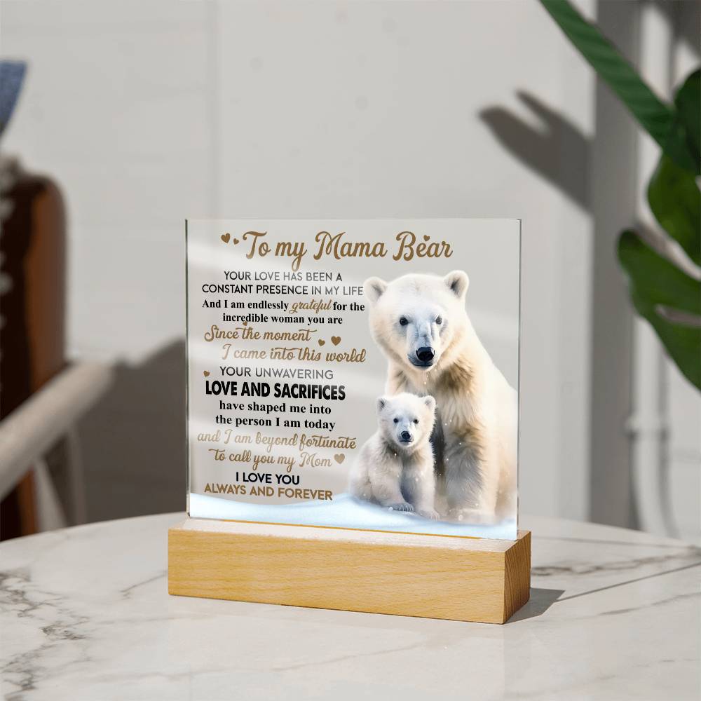 To My Mama Bear Acrylic Plaque