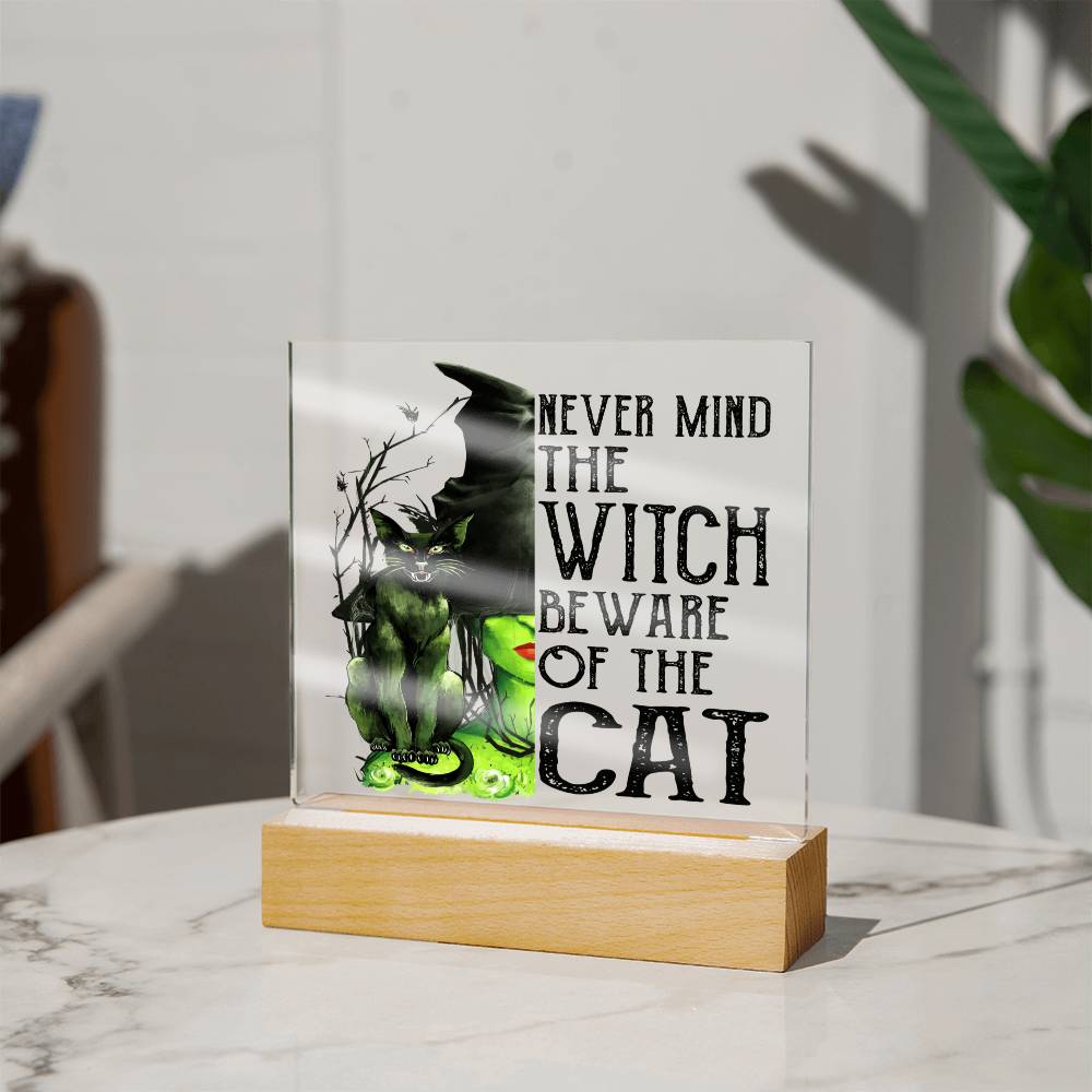 Never Mind The Witch Beware Of The Cat