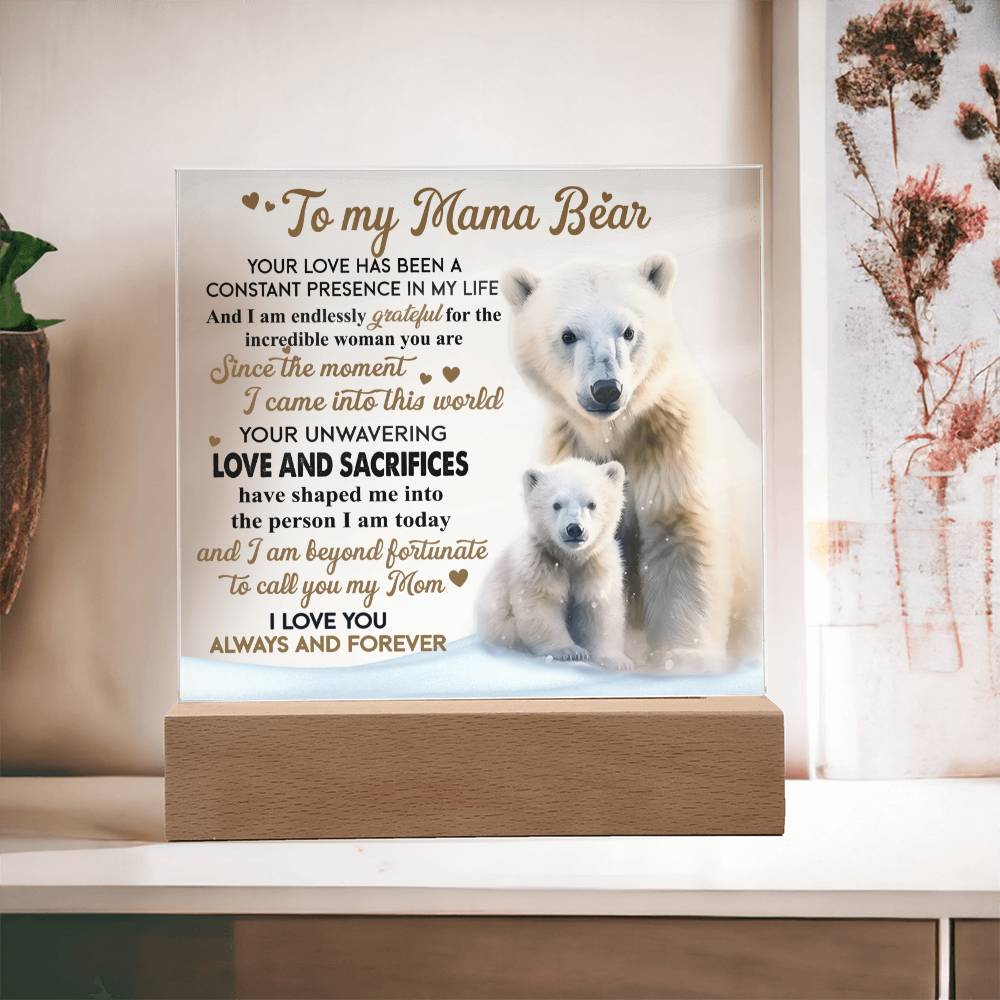 To My Mama Bear Acrylic Plaque