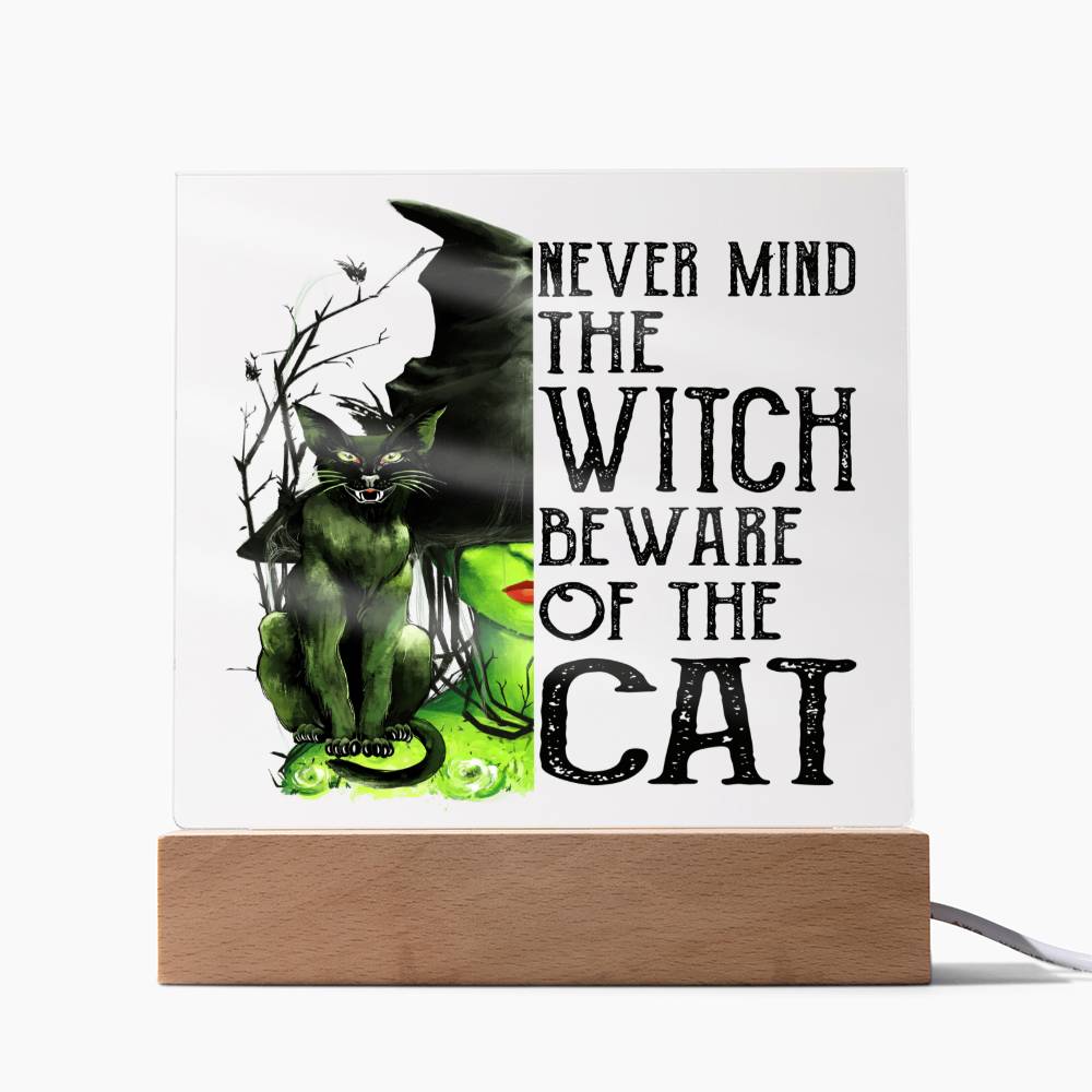 Never Mind The Witch Beware Of The Cat