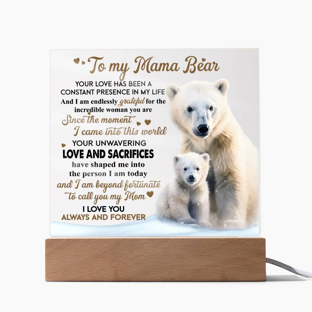 To My Mama Bear Acrylic Plaque