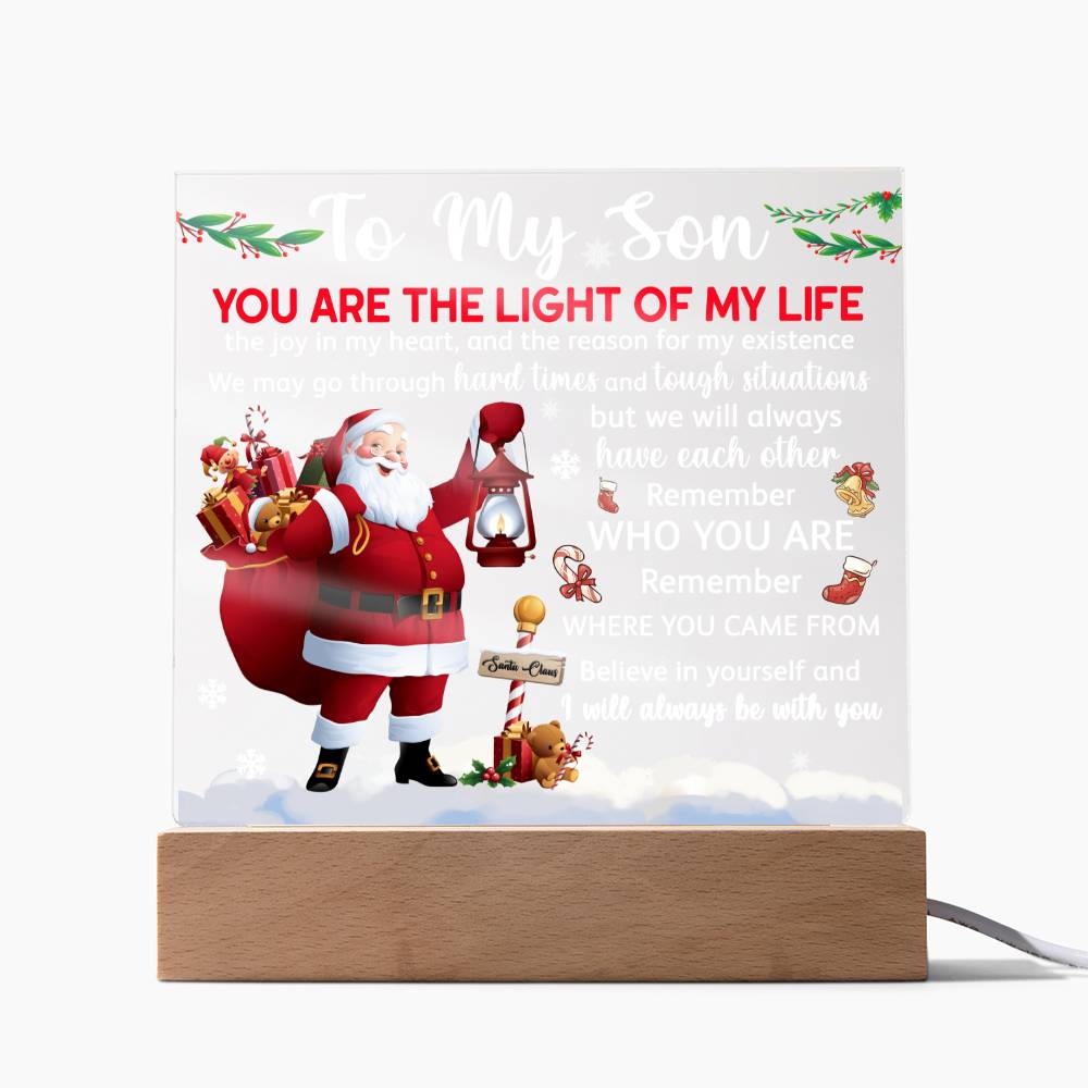 To My Son You Are the Light of My Life Christmas Acrylic