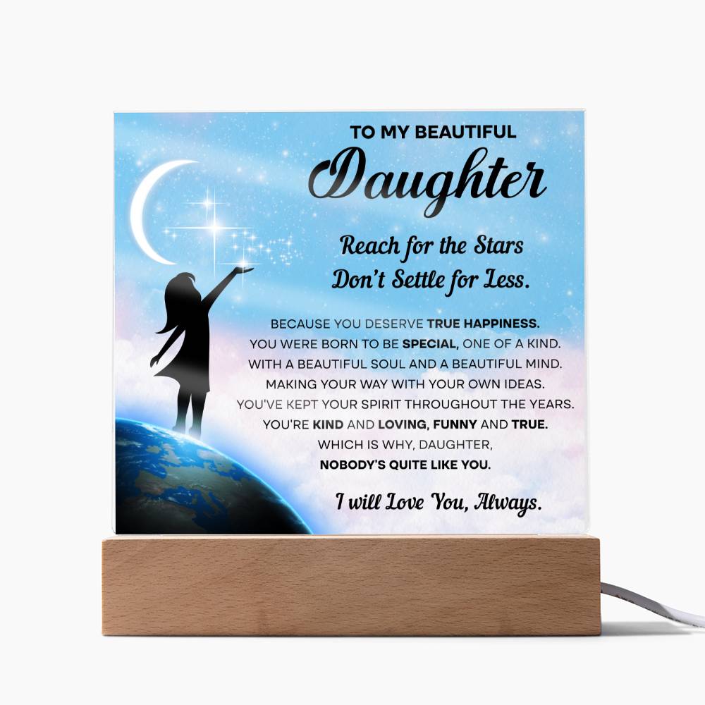 To My Beautiful Daughter Reach for the Stars Acrylic Plaque