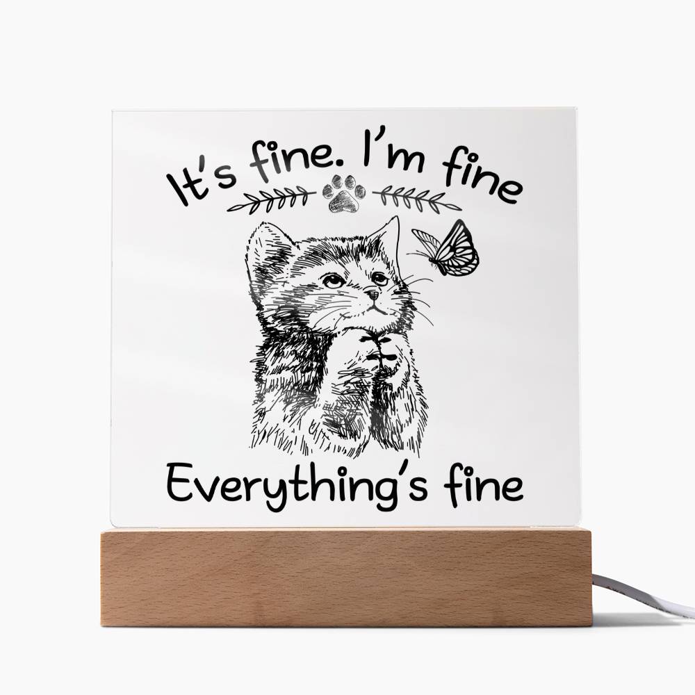 It's Fine Acrylic Plaque