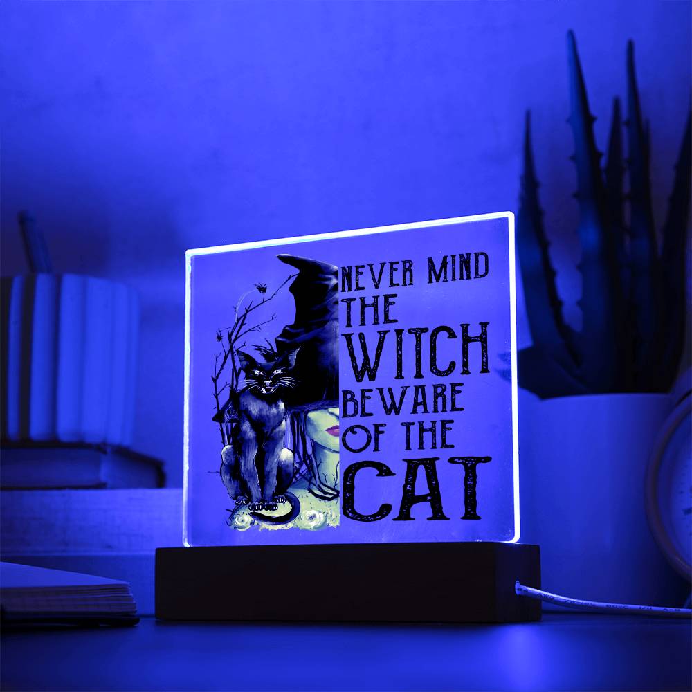 Never Mind The Witch Beware Of The Cat