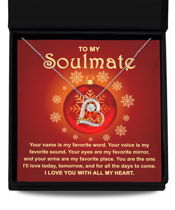 To My Soulmate Love Dancing Necklace