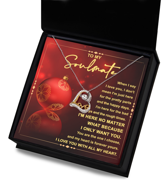 To My Soulmate I'm Here Dancing Love Necklace